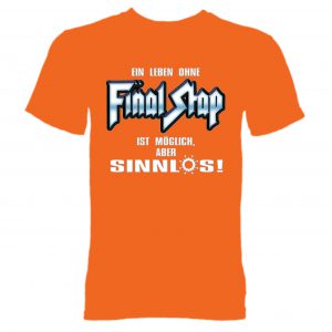 T-Shirt Ein Leben ohne Final Stap ... verschiedene Farben
